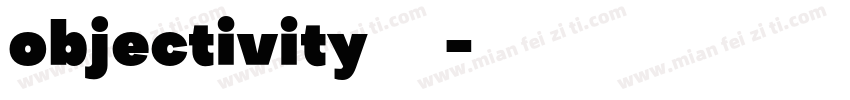 objectivity 字体字体转换